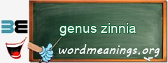 WordMeaning blackboard for genus zinnia